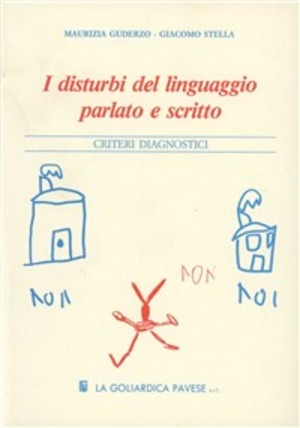 I disturbi del linguaggio parlato e scritto. Criteri diagnostici