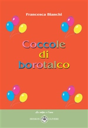 Coccole di borotalco. Ediz. illustrata