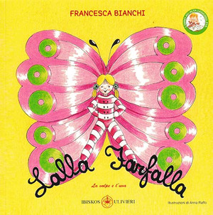 Lalla farfalla. Ediz. illustrata