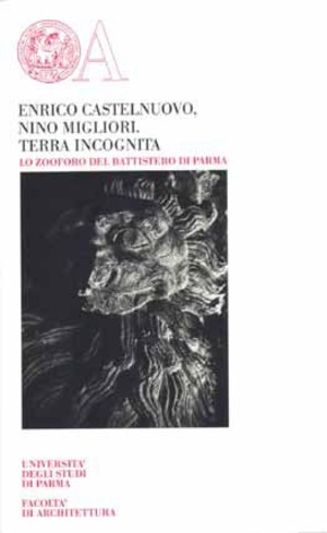 Terra incognita. Lo zooforo del battistero di Parma