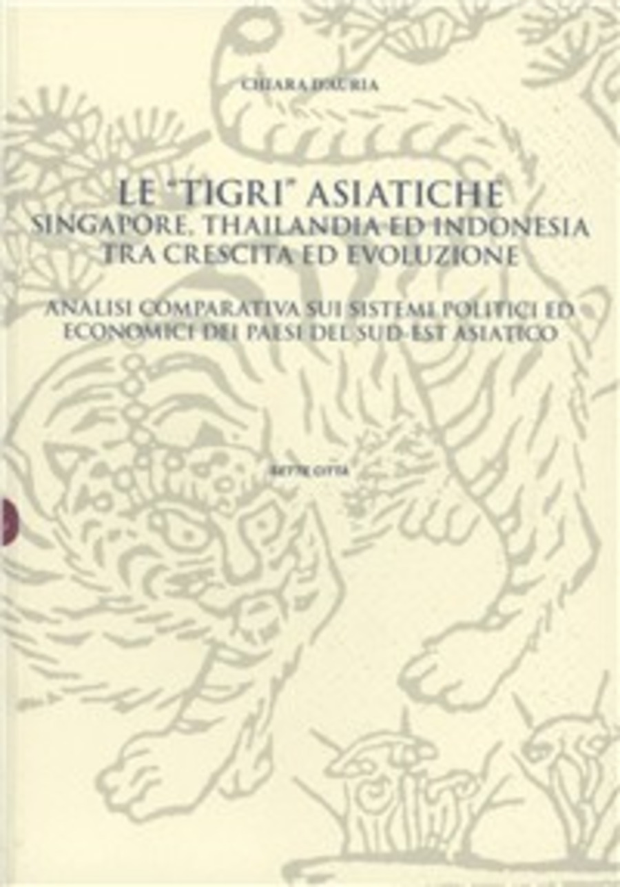 Le tigri asiatiche tra Singapore, Thailandia ed Indonesia tra crescita ed evoluzione