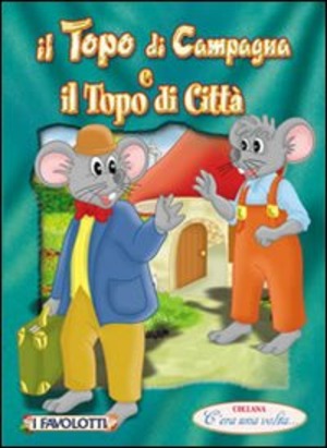 Il topo di campagna e il topo di città. Favole con morale