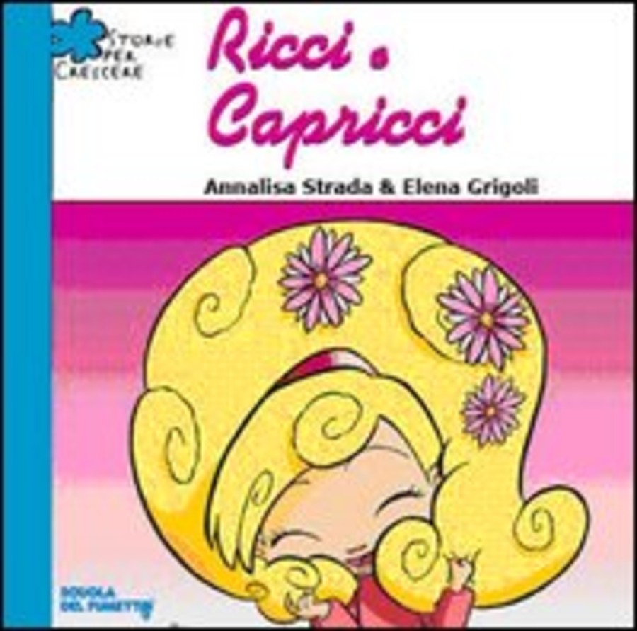 Ricci e capricci. Ediz. illustrata