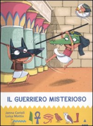 Il guerriero misterioso. All'ombra delle piramidi. Ediz. illustrata