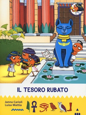 Il tesoro rubato. All'ombra delle piramidi. Ediz. illustrata