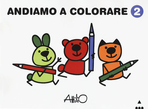 Andiamo a colorare. Ediz. a colori