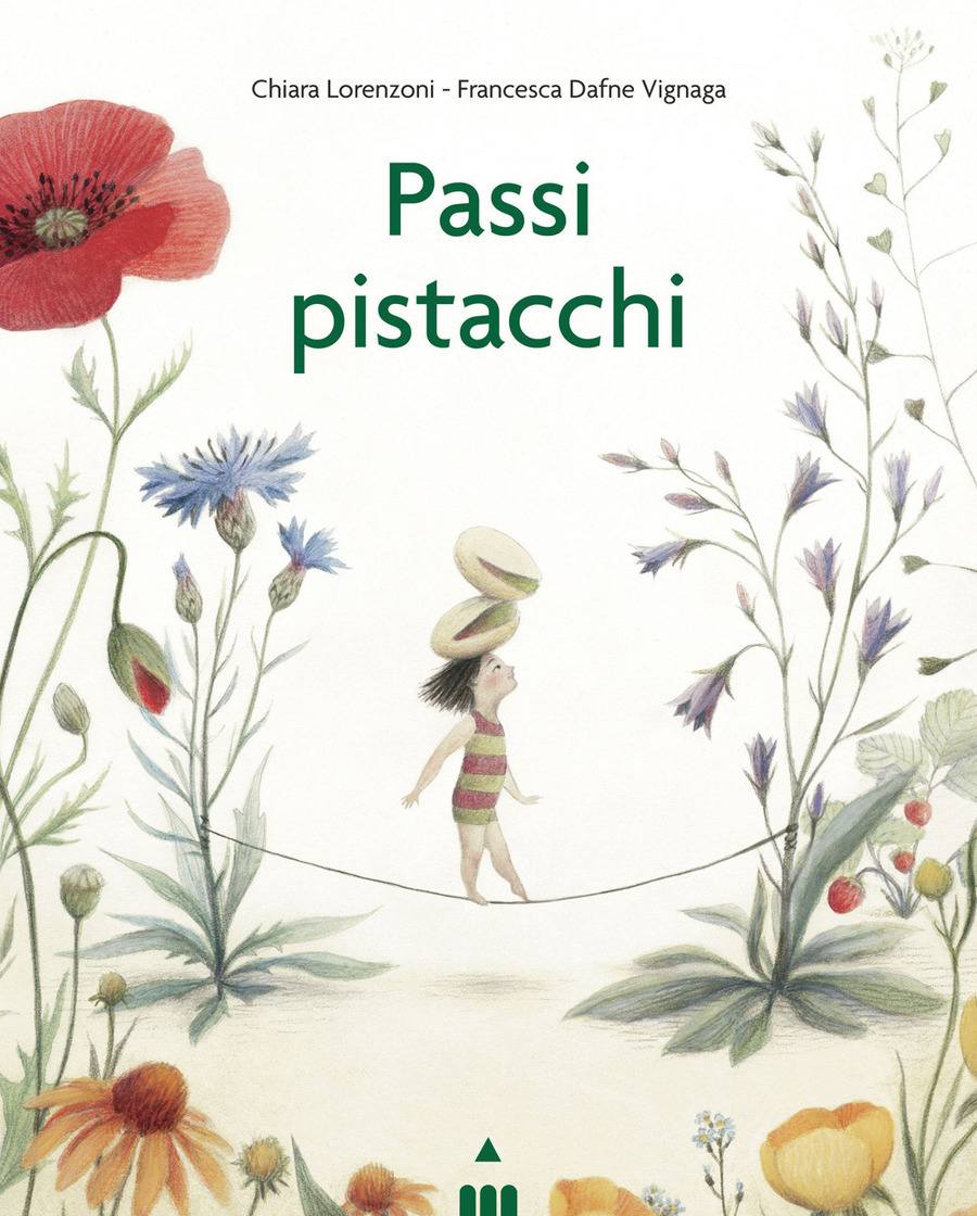 Passi pistacchi. Ediz. a colori