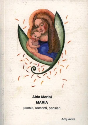 Maria. Poesie, racconti, pensieri