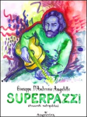 Superpazzi. 69 racconti