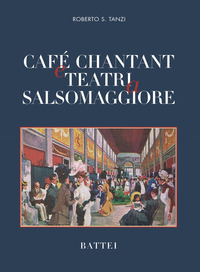 Café chantant e teatri a Salsomaggiore