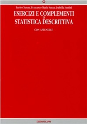 Esercizi e complementi di statistica descrittiva