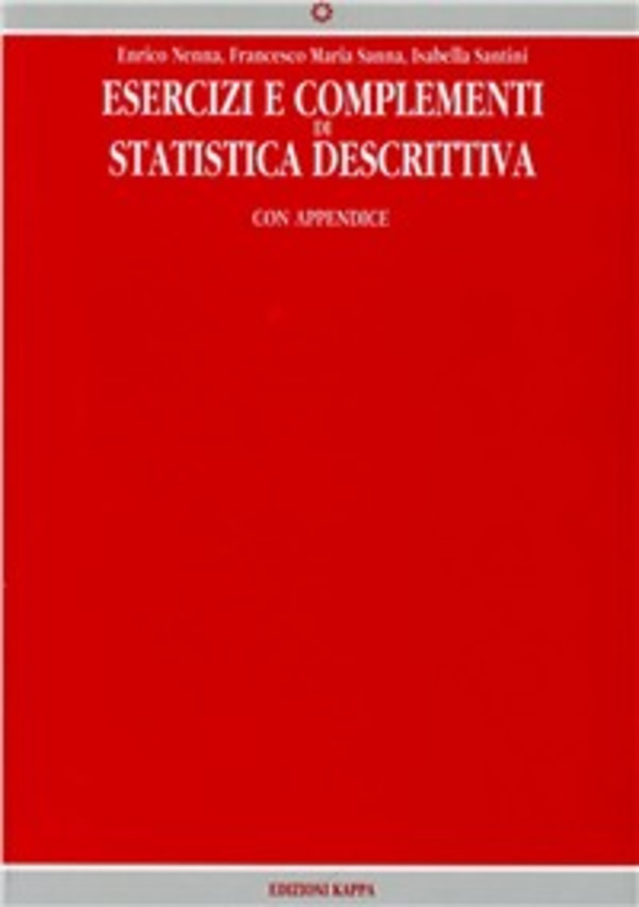 Esercizi e complementi di statistica descrittiva