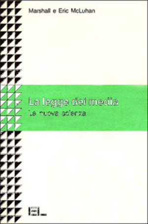 La legge dei media. La nuova scienza