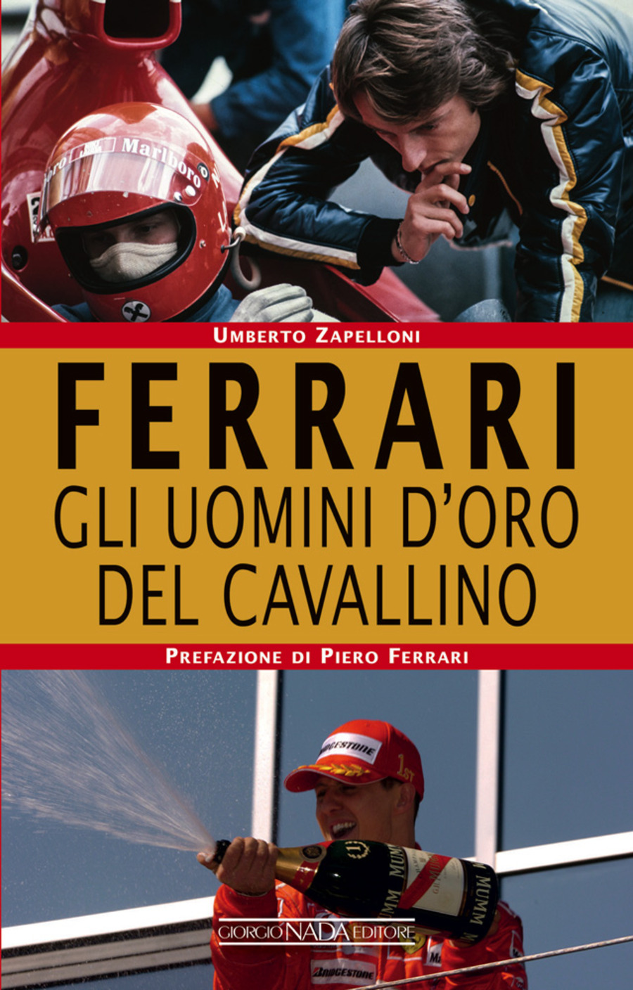 Ferrari. Gli uomini d’oro del Cavallino
