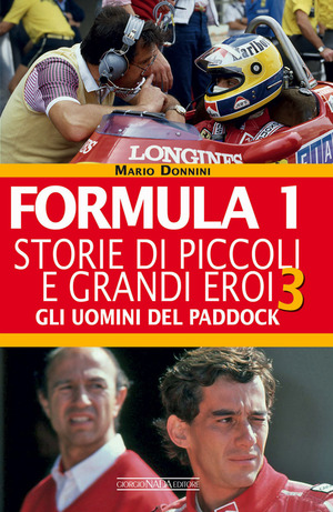 Formula 1. Storie di piccoli e grandi eroi