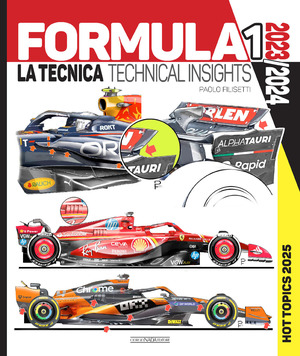 Formula 1. 2023-2024 La tecnica-Technical insights. 2025 hot topics. Ediz. bilingue