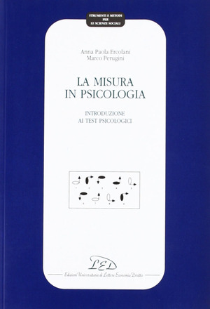 La misura in psicologia. Introduzione ai test psicologici