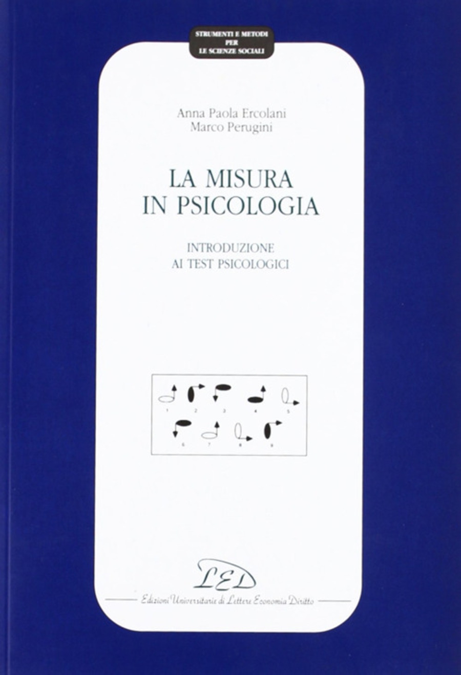 La misura in psicologia. Introduzione ai test psicologici