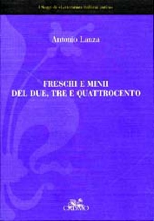 Freschi e minii del Due, Tre e Quattrocento: saggi di letteratura italiana antica