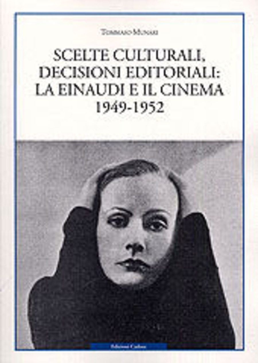 Scelte culturali, decisioni editoriali: la Einaudi e il cinema 1949-1952