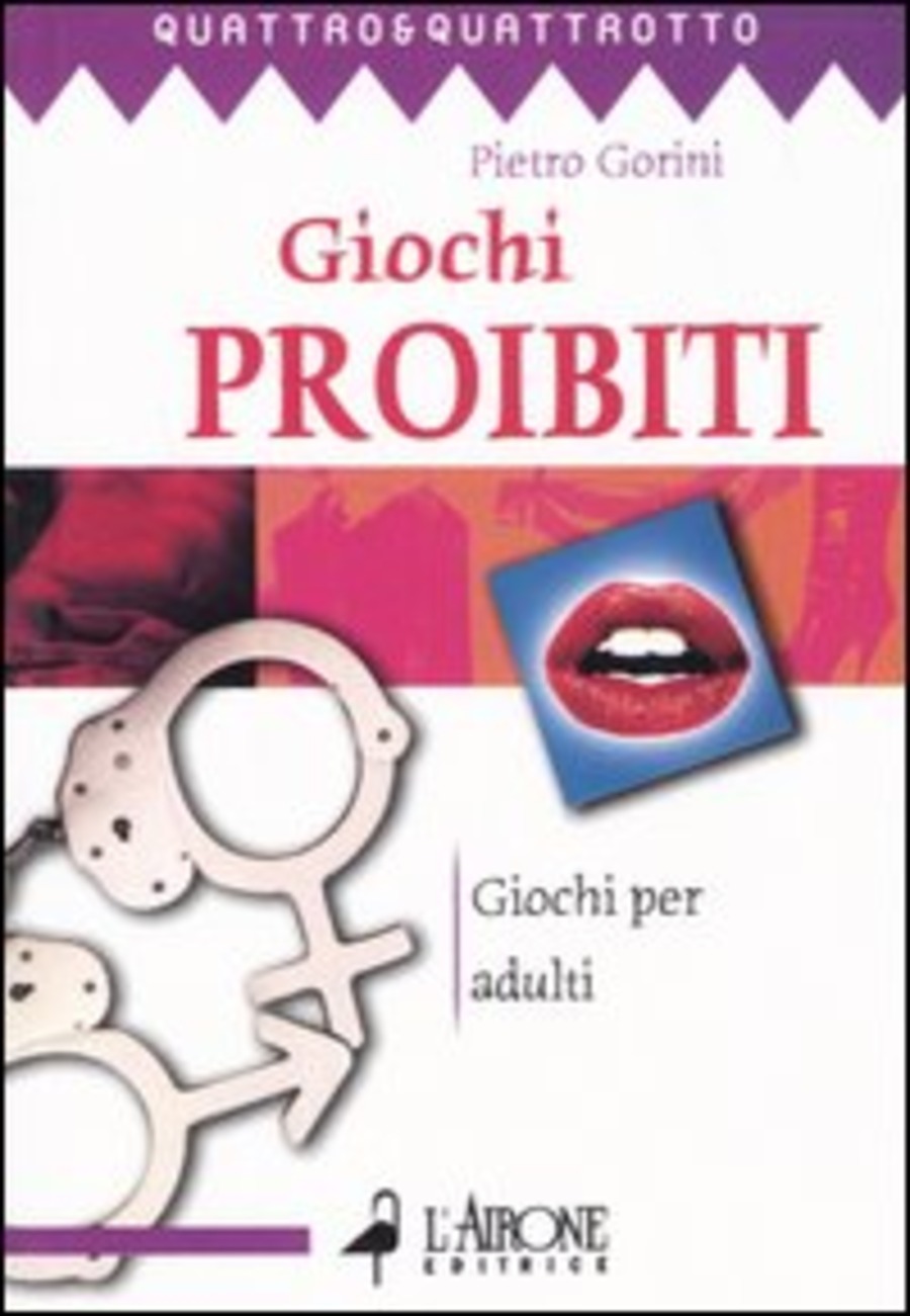 Giochi proibiti. Giochi per adulti | Librerie Ubik