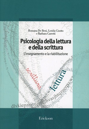 Psicologia della lettura e della scrittura. L'insegnamento e la riabilitazione