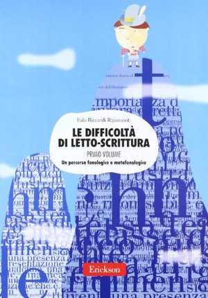 Le difficoltà di letto-scrittura. Ediz. illustrata