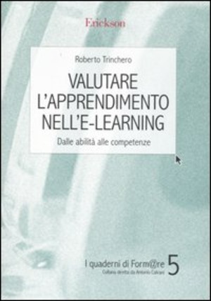 Valutare l'apprendimento nell'e-learning. Dalle abilità alle competenze