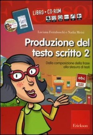 Produzione del testo scritto. Con CD-ROM