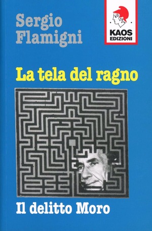 La tela del ragno. Il delitto Moro
