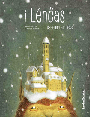 I Lénchias. Leggenda airolese. Con inserto di 32 pagine
