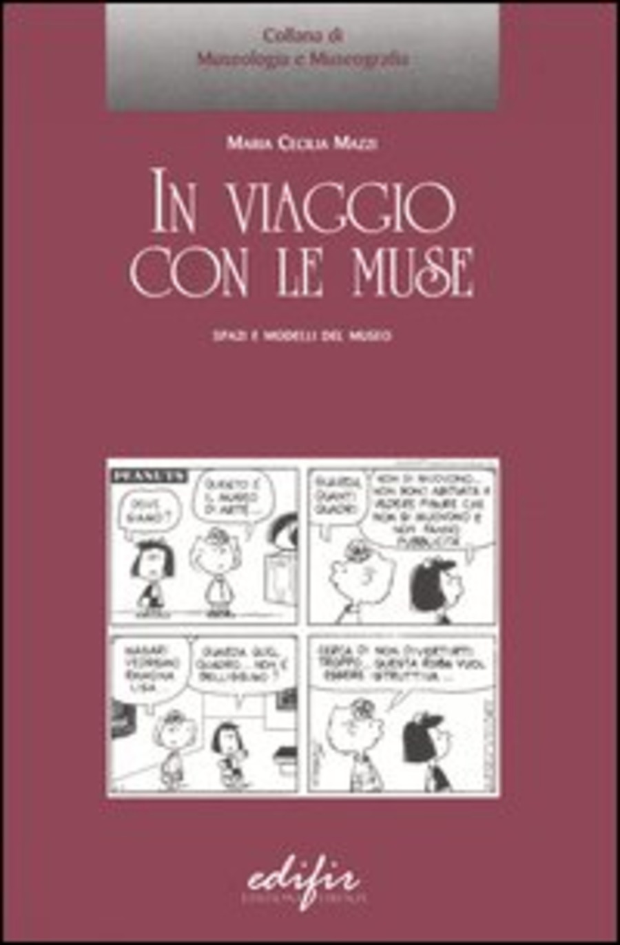 In viaggio con le muse. Spazi e modelli del museo