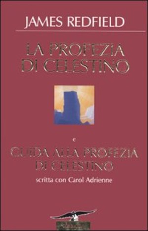 La profezia di Celestino-Guida alla profezia di Celestino