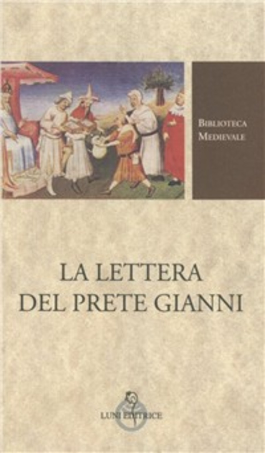 La lettera del prete Gianni. Ediz. critica