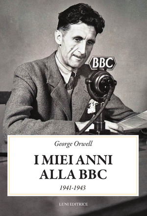 I miei anni alla BBC (1941-1943)