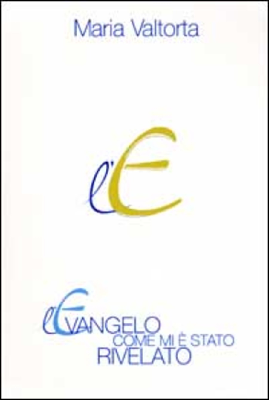 L' evangelo come mi è stato rivelato