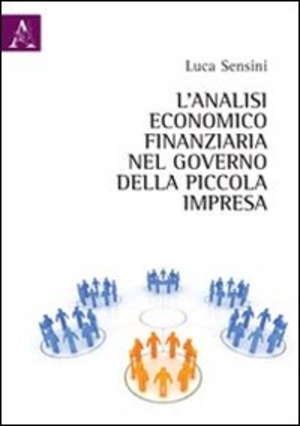 L' analisi economico-finanziaria nel governo della piccola impresa