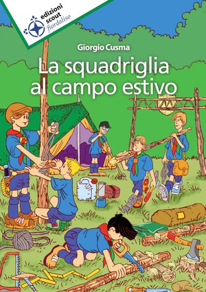 La squadriglia al campo estivo