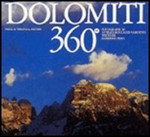 Dolomiti 360°. Ediz. italiana e inglese