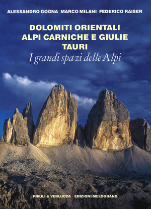 I grandi spazi delle Alpi. Ediz. illustrata