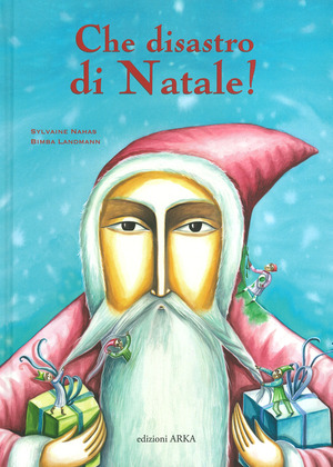 Che disastro di Natale! Ediz. a colori