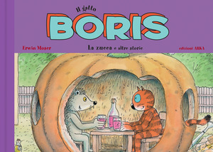 Il gatto Boris. La zucca e altre storie. Ediz. a colori