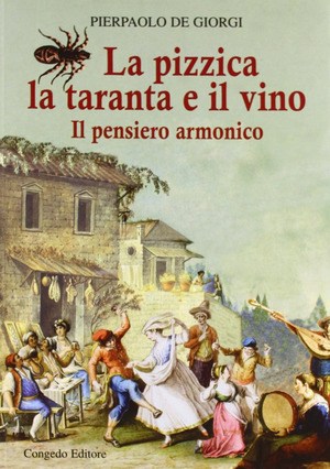 La pizzica, la taranta e il vino. Il pensiero armonico