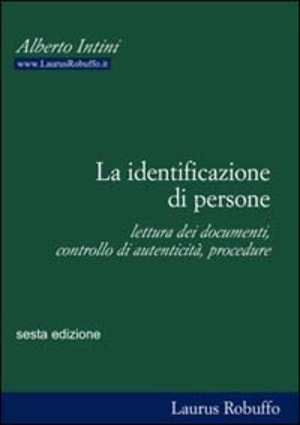 La identificazione di persone. Lettura dei documenti, controllo di autenticità, procedure