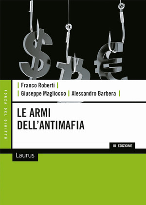Le armi dell’antimafia