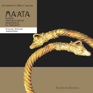 Marta museo archeologico nazionale di Taranto. Album guida. Ediz. italiana e inglese