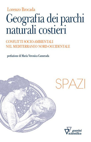 Geografia dei parchi naturali costieri. Conflitti socio-ambientali nel Mediterraneo nord-occidentale