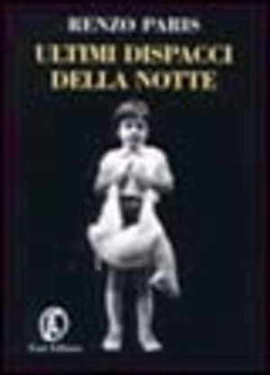 Ultimi dispacci della notte