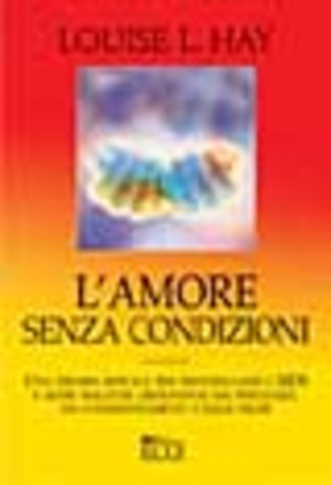 L' amore senza condizioni