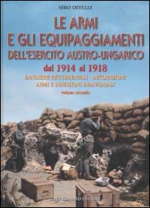 Le armi e gli equipaggiamenti dell'esercito austro-ungarico dal 1914 al 1918